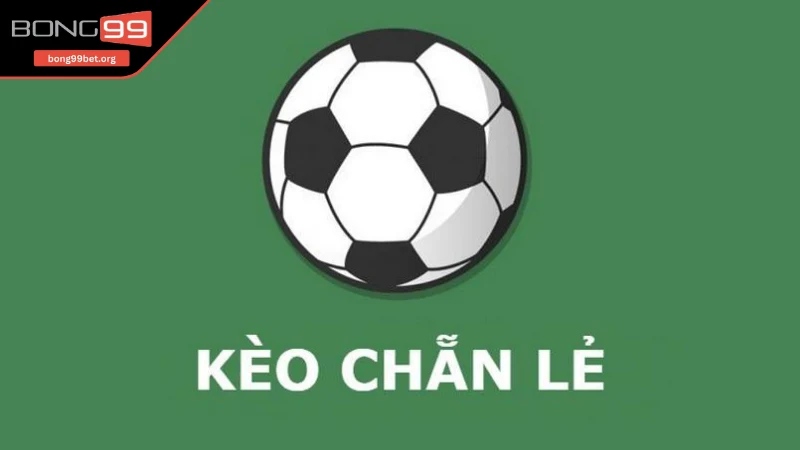 Kèo chẵn lẻ là gì?